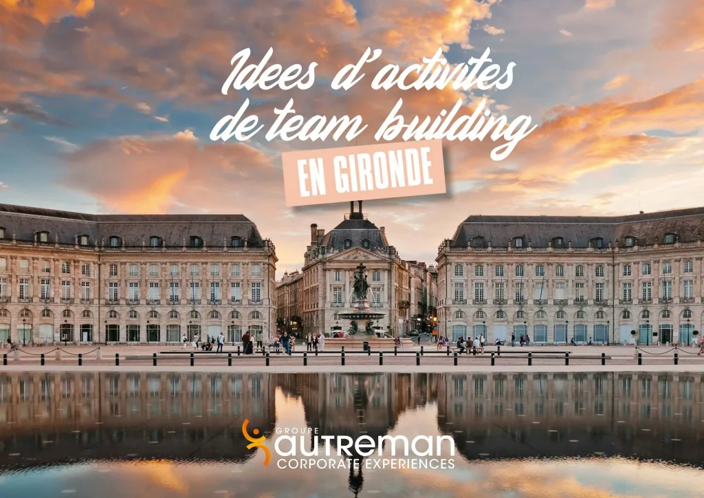 Idée Team Building Bordeaux