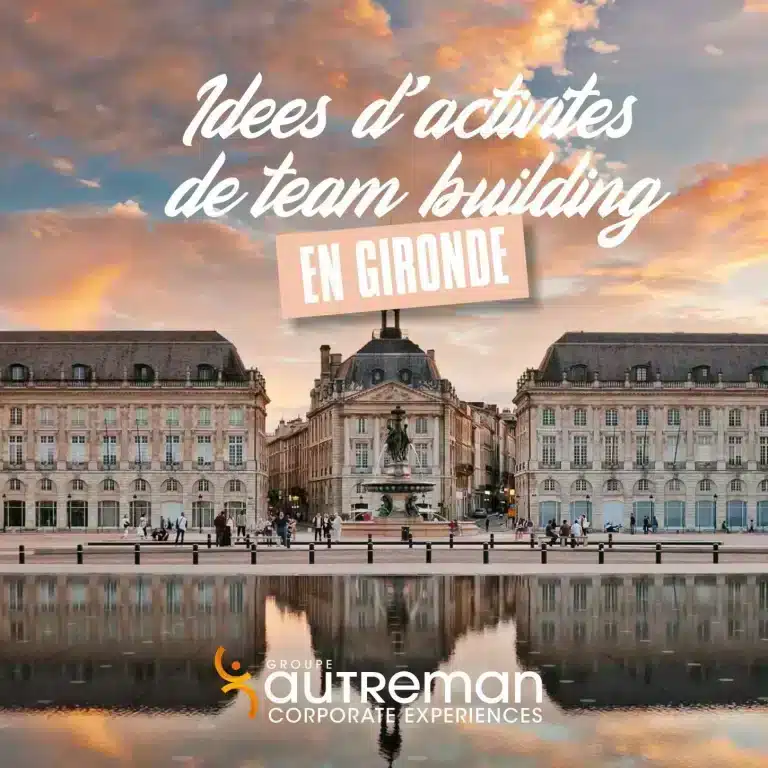 Idée Team Building Bordeaux